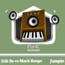 Erik Bo vs Mack Bango - Jumpin (Original Mix)