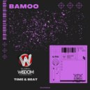 BAMOO - Time & Beat (Original Mix)