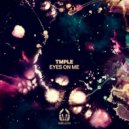 TMPLE - Eyes On Me