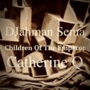 DJahman Sema & Catherine Q - Children of the Emperor ()