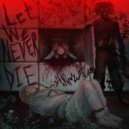 trydamn - Let We Never Die ()