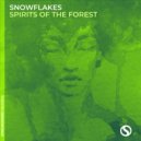 Snowflakes - Spirits of the Forest (Extended Mix)