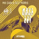Miki Zara & Revy Morris - Make Luv