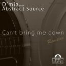 D´mia With Abstract Source - Can\'t Bring Me Down (Marques Skot Remix)
