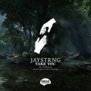 JAYSTRNG - Take You (Eduardo Águila Remix)