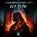 DesertMeyer - Get Burn (Extended)