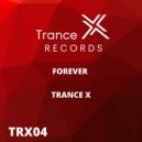 Trance X - Forever