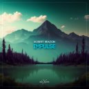Robert Reazon - Impulse (Original Mix)