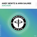 Andy Newtz & Amin Salmee - Anchor (Extended Mix)