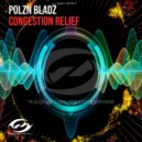Polzn Bladz - Congestion Relief (Extended Mix)