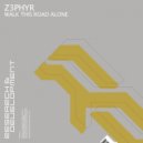 Z3phyr - Walk This Road Alone (Club Mix)