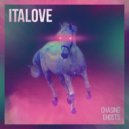 Italove - Chasing Ghosts