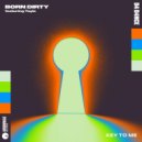 Born Dirty, Tayla - Key To Me