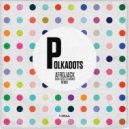 Afrojack - Polkadots