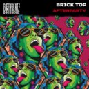 Brick Top - Afterparty (Original Mix)