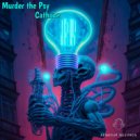 Murder The Psy - Cathode (Original Mix)