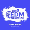 Hard EDM Workout - Got Me Waiting (Instrumental Workout Mix 140 bpm)