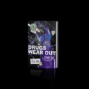BNYN - Drugs Wear Out (Original Mix)