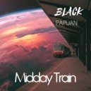 Black Papuan - Midday Train (Original Mix)