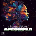 Stones & Bones - Afronova