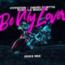 Hypaton & David Guetta ft. La Bouche - Be My Lover