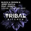 Block & Crown, Jerry Davila Ft. Joseph - Dream