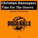 Christian Desnoyers - Time For The Groove (Dex Wilson Remix)