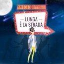 Amedeo Bianchi - Lunga è la strada ()