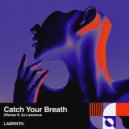 Effemar Ft. SJ Lawrence - Catch Your Breath