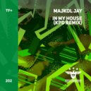 Majkol Jay - In My House