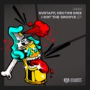 Gustaff, Hector Diez - I Got The Groove (Original Mix)