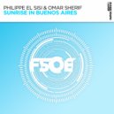 Philippe El Sisi, Omar Sherif - Sunrise in Buenos Aires
