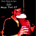 Jedx - Mega Pint (Original Mix)