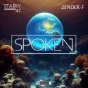 Starky 47 feat. Zender-F - Spoken (Original Mix)