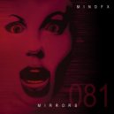MINDFX - Mirrors (Original Mix)