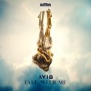 Avi8 - FALL WITH ME (Extended Mix)