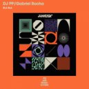 DJ PP & Gabriel Rocha - BLA BLA