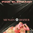 Dozier & Menges - Pink Elephant (Original Mix)