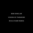 Bob Sinclar - Vision of Paradise