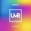 Nedisco - Only Get High