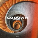 Avorra - Go Down (Original Mix)