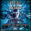 Refold, Re-Vane - Power of Memories