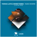 Thomas Lloyd & Hidden Tigress - Faded Whisper (Claas Inc. Remix)