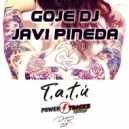 Goje Dj & Javi Pineda - Tatú (Original Mix)