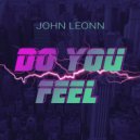 John Leonn - Do you feel ()