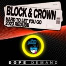 Block & Crown - Hard To Let You Go