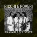 Ricchi E Poveri - Sara Perche Ti Amo (Jenia Smile & Ser Twister Remix Tik Tok Edition)