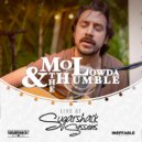 Mo Lowda & the Humble - Why\'d It Take So Long (Live at Sugarshack Sessions)