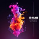 it is Jev - Smoke ()