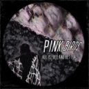 Pink Birds - Army of Me ()